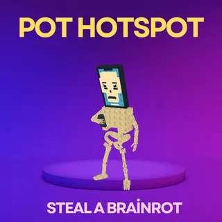 Pot hotspot Steal a brainrot