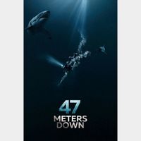 47 METERS DOWN (2017 MANDY MOORE) (HD DIGITAL CODE) ITUNES, VUDU, FANDANGO NOW INSTANT DELIVERY