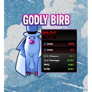 Anime Vanguard Birb (IV)  . Birb Godly Stats 63.5% | 27.9% Crit DMG // 7.3% Crit Chance // 14.5% RNG // 13.8% DMG |