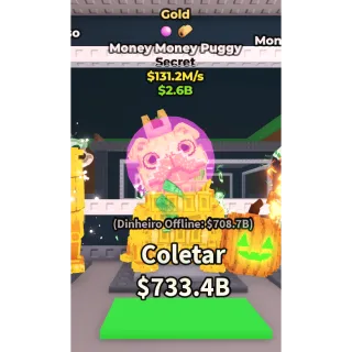  Gold money money puggy 131.2m/sec