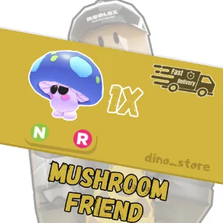 Mushroom friend NR - adopt me