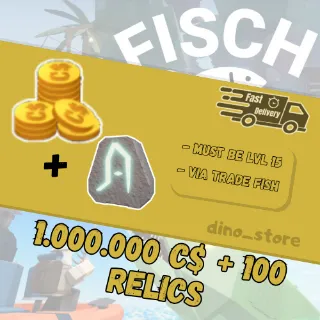 1M + 100x relics - fisch