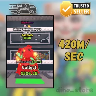 Rainbow money money puggy 420m/s