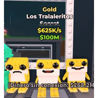 Los tralaleritos Gold