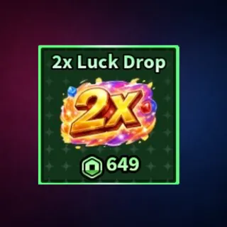 2x Luck Drop