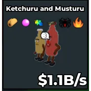 💸 KETCHURU AND MUSTURU💸 1B - 1.5B/s 💸⚡INSTANT DELIVERY| SAB | 
