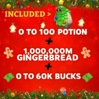25xAge Up Potion + Bucks + Gingerbread