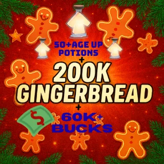 Age Up Potion + Bucks + 200K Gingerbread