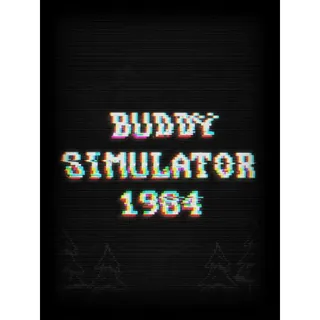 Buddy Simulator 1984 STEAM