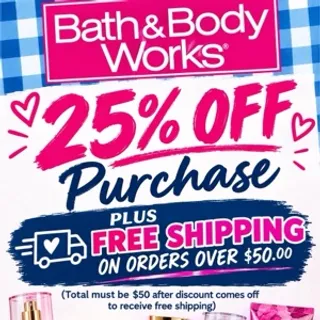 X10 Bath and body works 25% + free ship w $50 purchase 