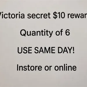 $60 victoria’s Secret (6 $10 rewards)