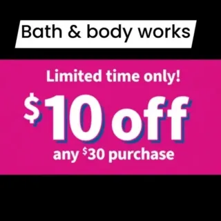 Bath and body works $10 off $30