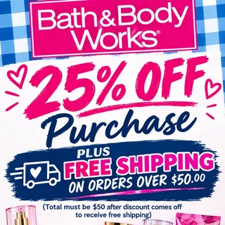 Bath and body works 25% + free ship w $50 purchase 