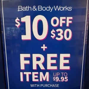 Bath and body works 10 off 30 + free item up to 9.95 w purchase
