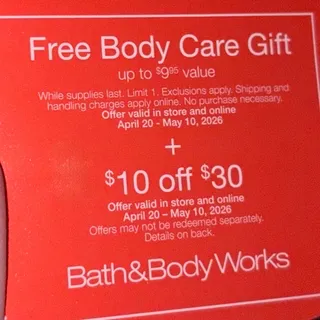 Bath and body works free body care up to 9.95 + $10 off $30