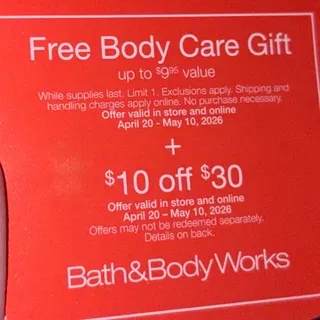 Bath and body works free body care up to 9.95 + $10 off $30