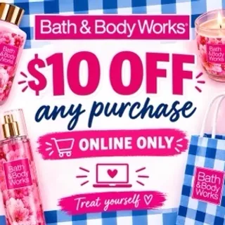 Bath and body works $10 off any purchase 