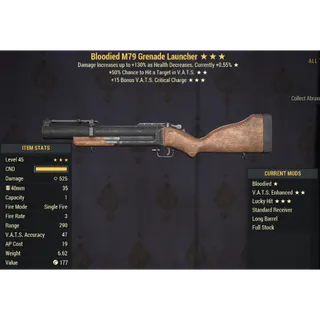Bloodied / +50% VATS / +15 VATS CH Grenade Launcher