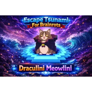 Draculini Meowlini | Escape Tsunami For Brainrots