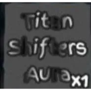Titan Shifters Aura | Titan Aura | Grand Piece Online