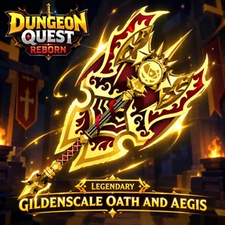 Legendary Gildenscale Oath And Aegis 153.35M POT (Level 196) | Dungeon Quest Reborn