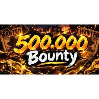 500.000 Bounty (500K Bounty) | Grand Piece Online | GPO