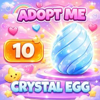 10 CRYSTAL EGG _ ADOPT ME
