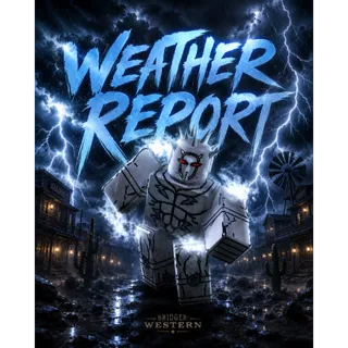 WEATHER REPORT | WR | Stand | Bridger WESTERN