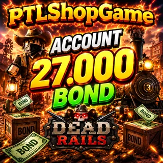 Account 27.000 Bond | Dead Rails