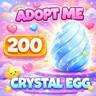 200 CRYSTAL EGG _ ADOPT ME