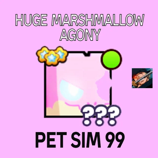 HUGE MARSHMALLOW AGONY PET SIMS 99 Pet Simulator 99 Game Items