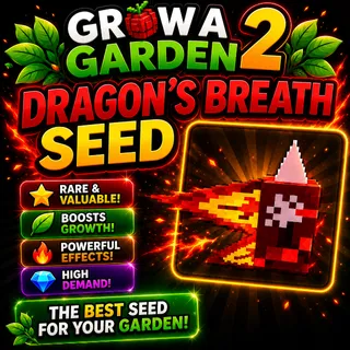 (On Stock!) Dragon’s Breath Seed - Grow A Garden 2