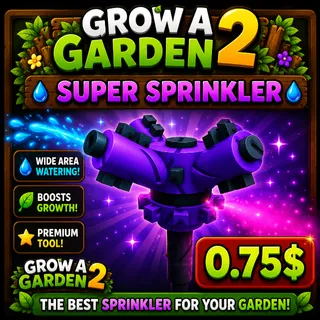 (On Stock!) Super Sprinkler - Grow A Garden 2