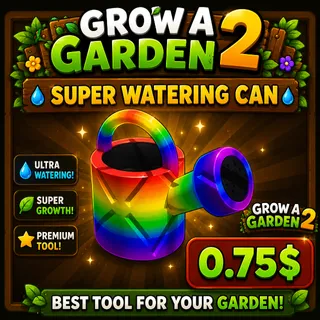 (On Stock!) Super Watering Can - Grow A Garden 2