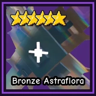 Bronze Astraflora - Garden Tower Defense