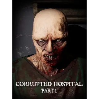 Corrupted Hospital: Part 1 VR
