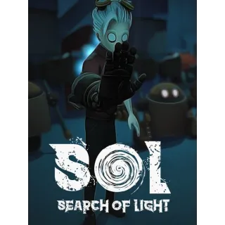 S.O.L: Search of Light