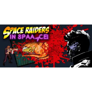 Space Raiders in Space