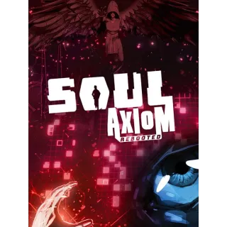 Soul Axiom Rebooted