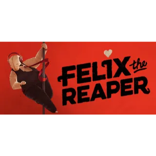 Felix the Reaper (Instant delivery)