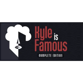 Kyle is Famous: Complete Edition (Instant delivery)