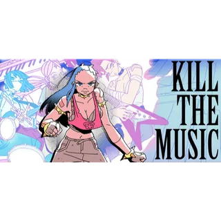 Kill the Music