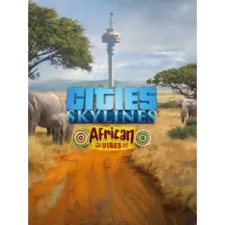 Cities: Skylines - African Vibes