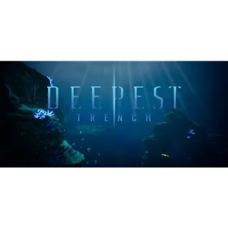 Deepest Trench (Instant delivery)