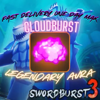 SB3 SWORDBURST 3 | CLOUDBURST AURA