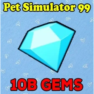 10B GEMS | PET SIMULATOR 99 | PS99