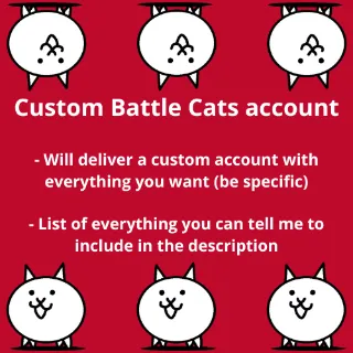 Custom Battle Cats 4cc0unt [Android/iOS] [All regions]