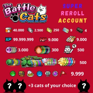 Super reroll Battle Cats 4cc0unt [Android/iOS] [All regions]