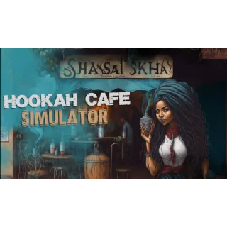 HOOKAH CAFE SIMULATOR