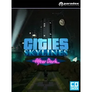 Cities: Skylines + After Dark